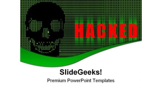 Hacked Internet Technology PowerPoint Templates And PowerPoint Backgrounds 0611