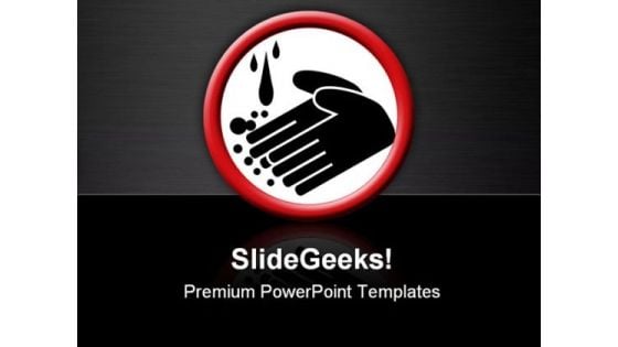 Hand Washing Symbol PowerPoint Templates And PowerPoint Backgrounds 0811 Hand Washing Symbol PowerPoint Templates And PowerPoint Backgrounds 0811
