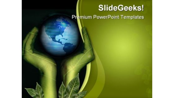Hands And Earth Geographical PowerPoint Templates And PowerPoint Backgrounds 0611 Hands And Earth Geographical PowerPoint Templates And PowerPoint Backgrounds 0611