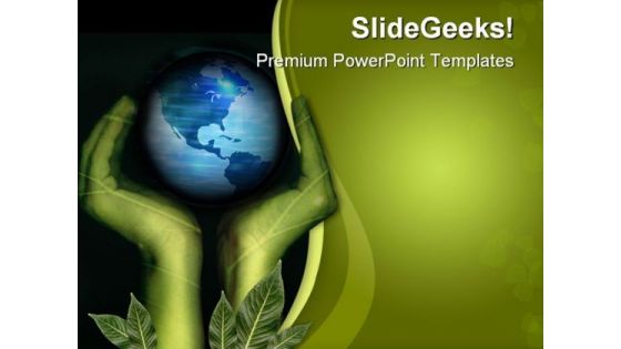 Hands And Earth Geographical PowerPoint Templates And PowerPoint Backgrounds 0611