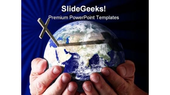 Hands Holding World And Cross Religion PowerPoint Themes And PowerPoint Slides 0411