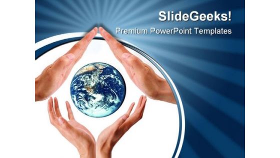 Hands Holds Earth Global PowerPoint Templates And PowerPoint Backgrounds 0211