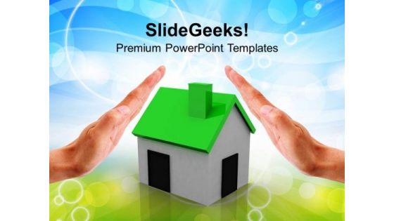 Hands Over A Small Green House PowerPoint Templates Ppt Backgrounds For Slides 0113