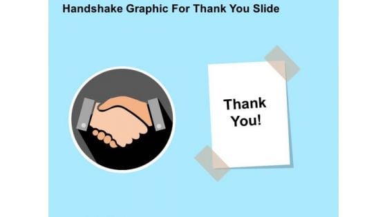 Handshake Graphic For Thank You Slide PowerPoint Templates