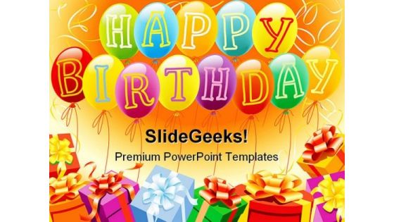 Happy Birthday And Gifts Entertainment PowerPoint Backgrounds And Templates 0111