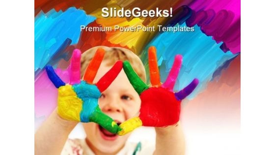 Happy Child With Painted Hands Art PowerPoint Templates And PowerPoint Backgrounds 0711