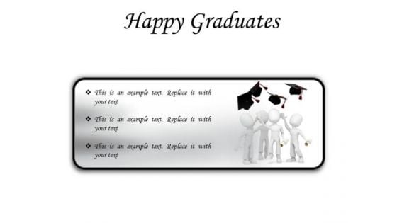 Happy Graduates Success PowerPoint Presentation Slides R