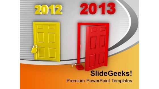 Happy New Year 2012 Door Locked 2013 Open PowerPoint Templates Ppt Backgrounds For Slides 0113