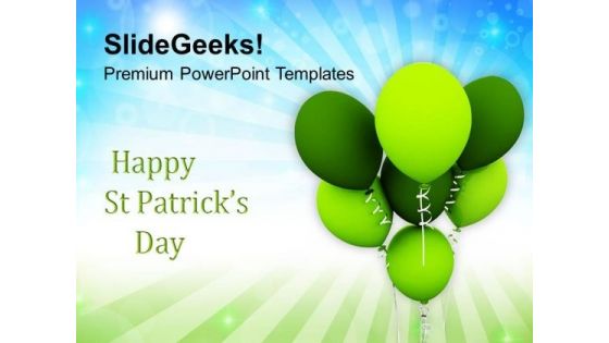 Happy St Patricks Day With Balloons Celebration PowerPoint Templates Ppt Backgrounds For Slides 0313