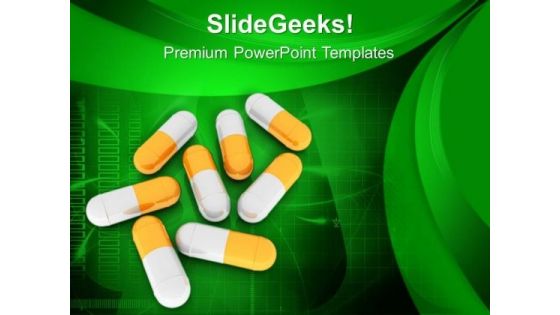 Have The Right Pills PowerPoint Templates Ppt Backgrounds For Slides 0713 Have The Right Pills PowerPoint Templates Ppt Backgrounds For Slides 0713
