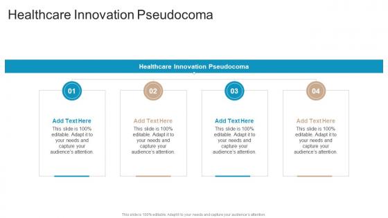 Healthcare Innovation Pseudocoma In Powerpoint And Google Slides Cpb