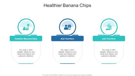 Healthier Banana Chips In Powerpoint And Google Slides Cpb Healthier Banana Chips In Powerpoint And Google Slides Cpb