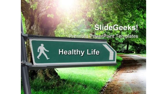 Healthy Life Signpost Nature PowerPoint Templates And PowerPoint Backgrounds 0511