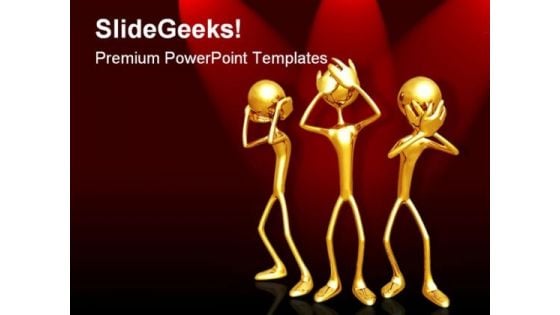 Hear See Speak No People PowerPoint Template 1110 Hear See Speak No People PowerPoint Template 1110
