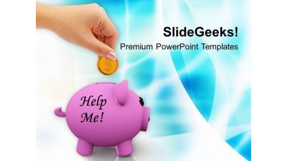 Help Me With Dollars Savings PowerPoint Templates Ppt Backgrounds For Slides 0213 Help Me With Dollars Savings PowerPoint Templates Ppt Backgrounds For Slides 0213