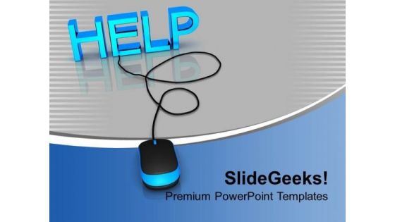 Help With Computer Mouse Metaphor PowerPoint Templates Ppt Backgrounds For Slides 0113