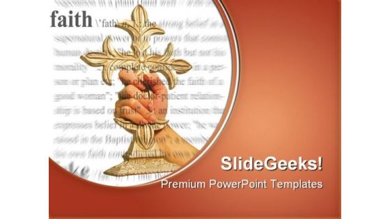 Holding Cross Faith Religion PowerPoint Templates And PowerPoint Backgrounds 0211