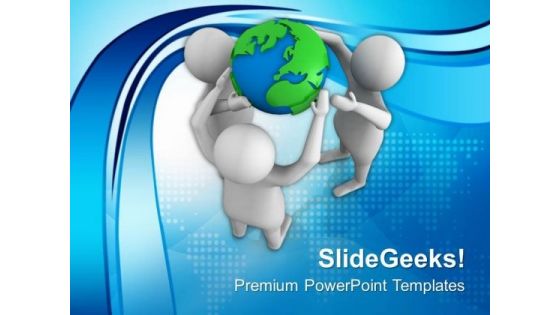 Holds Global Business With Team PowerPoint Templates Ppt Backgrounds For Slides 0613