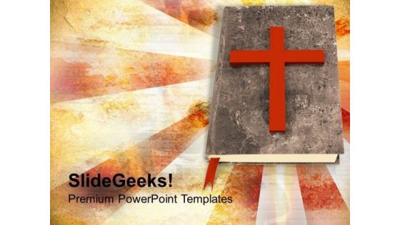 Holy Bible And Cross Faith Religion PowerPoint Templates Ppt Backgrounds For Slides 1212