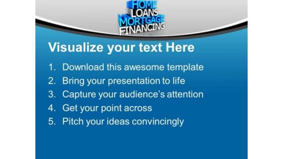Home Loans Mortage Financing Real Estate PowerPoint Templates Ppt Backgrounds For Slides 1212