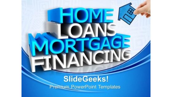 Home Loans Real Estate PowerPoint Templates And PowerPoint Themes 0812