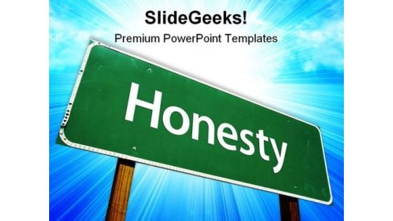 Honesty Road Sign Metaphor PowerPoint Themes And PowerPoint Slides 0911