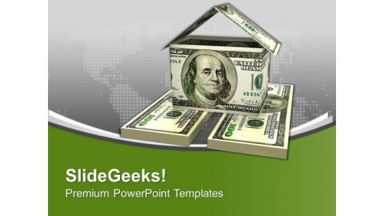 House Made From Dollar Bills Savings PowerPoint Templates Ppt Backgrounds For Slides 0213