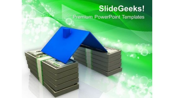 House Roof On Stack Of Money Real Estate PowerPoint Templates Ppt Backgrounds For Slides 0113