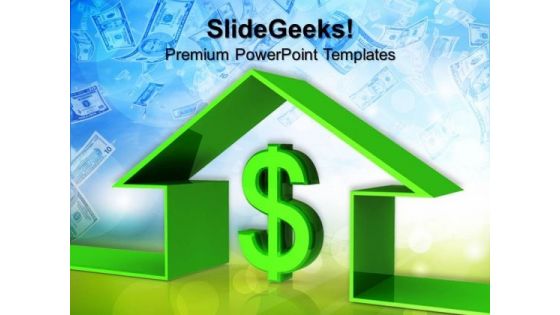 House With Dollar Business PowerPoint Templates And PowerPoint Themes 0712