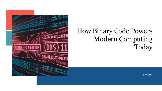 How Binary Code Powers Modern Computing Today PPT Designs AT
