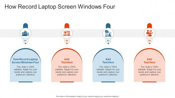 How Record Laptop Screen Windows Four In Powerpoint And Google Slides Cpb