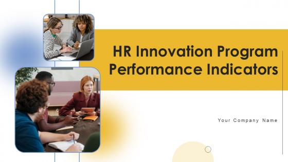 HR Innovation Program Performance Indicators Ppt Powerpoint Presentation Complete Deck With Slides
