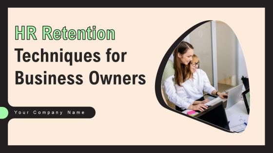 HR Retention Techniques For Business Owners Ppt Powerpoint Presentation Complete Deck With Slides HR Retention Techniques For Business Owners Ppt Powerpoint Presentation Complete Deck With Slides
