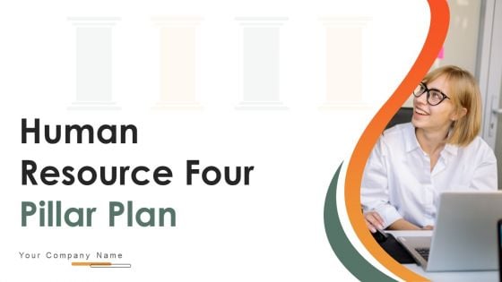 Human Resource Four Pillar Plan Ppt PowerPoint Presentation Complete Deck With Slides