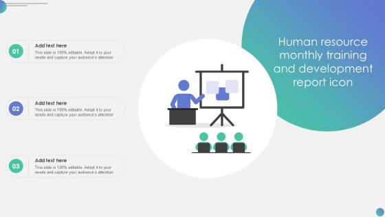 Human Resource Monthly Training And Development Report Icon PPT Presentation SS