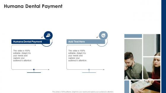 Humana Dental Payment In Powerpoint And Google Slides Cpb