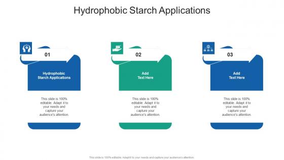 Hydrophobic Starch Applications In Powerpoint And Google Slides Cpb
