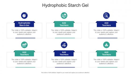 Hydrophobic Starch Gel In Powerpoint And Google Slides Cpb