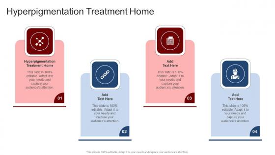 Hyperpigmentation Treatment Home In Powerpoint And Google Slides Cpb