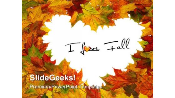 I Love Fall Nature PowerPoint Backgrounds And Templates 0111