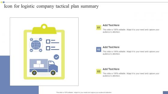 Icon For Logistic Company Tactical Plan Summary Themes Pdf