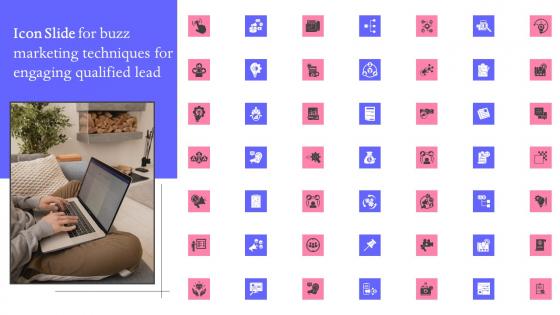 Icon Slide For Buzz Marketing Techniques For Engaging Qualified Lead Portrait Pdf