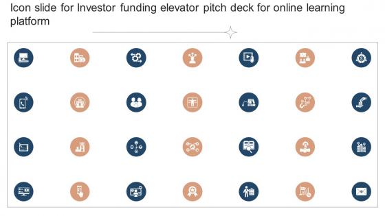 Icon Slide For Investor Funding Elevator Pitch Deck For Online Learning Platform