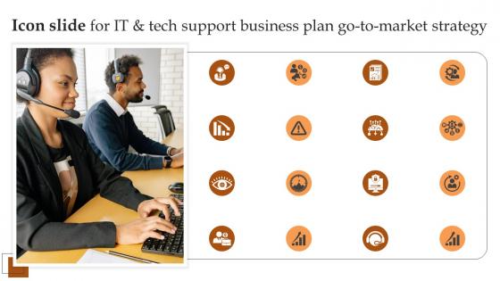 Icon Slide For IT And Tech Support Business Plan Go To Market Strategy Summary Pdf