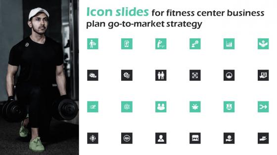 Icon Slides For Fitness Center Business Plan Go To Market Strategy Sample Pdf