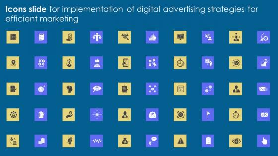 Icons Implementation Of Digital Advertising Strategies For Efficient Marketing Diagrams Pdf