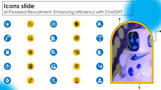 Icons Slide AI Powered Recruitment Enhancing Efficiency With ChatGPT Ppt Example AI SS V