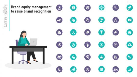 Icons Slide Brand Equity Management To Raise Brand Recognition