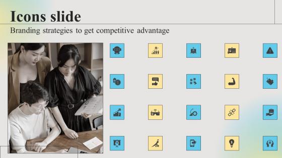 Icons Slide Branding Strategies To Get Competitive Advantage Ideas Pdf