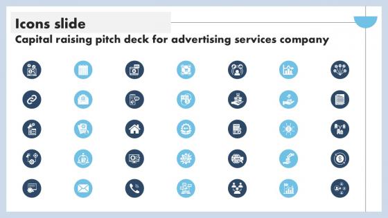Icons Slide Capital Raising Pitch Deck For Advertising Services PPT Slide